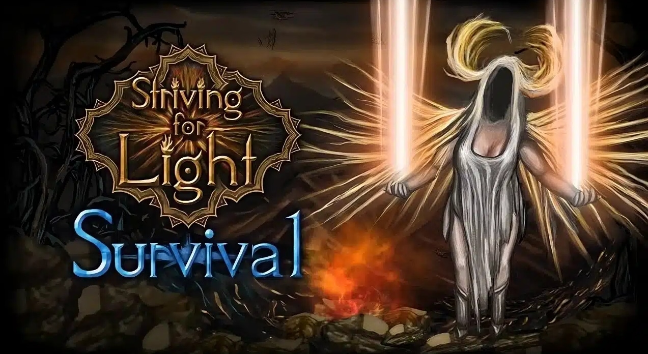 Is Striving for Light: Survival, Worth Playing?