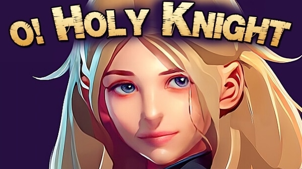 Is O Holy Knight, Worth Playing?